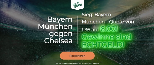 mr green wette quotenboost bayern chelsea champions league