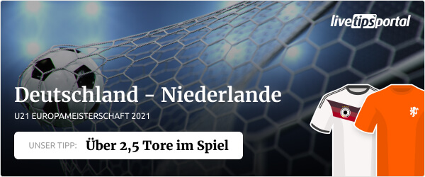 Wett Tipp zum U21 EM Spiel Deutschland gegen Niederlande