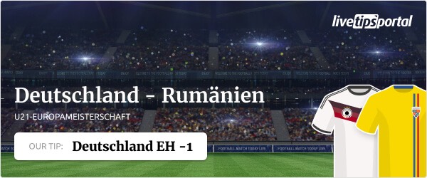 Wett Tipp zum U21-EM-Spiel Deutschland gegen Rumänien