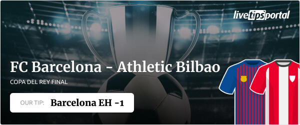 Copa del Rey final betting tip for Barcelona vs Bilbao