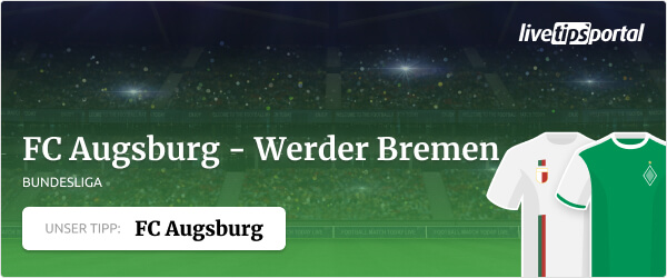Bundesliga Wett-Tipp zu Augsburg gegen Werder Bremen