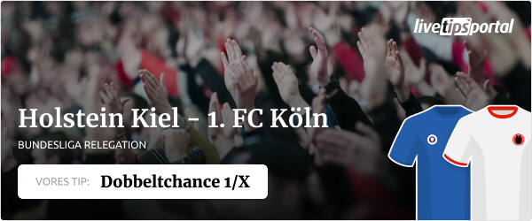 Kiel - Köln Bundesliga Relegation odds tip