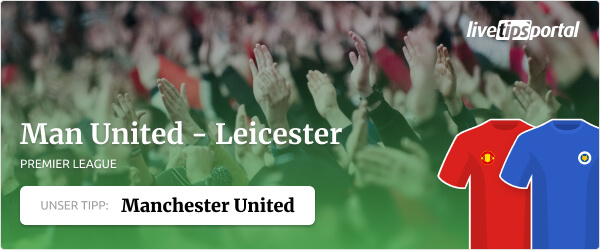 Wett Tipp Man United Leicester
