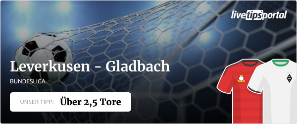 Leverkusen vs. Gladbach Bundesliga Wett Tipp