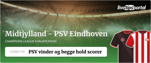 Midtjylland versus Eindhoven Champions League kvalifikation odds tip