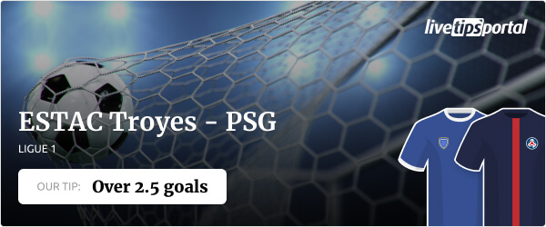 ESTAC Troyes vs PSG Ligue 1 betting tip