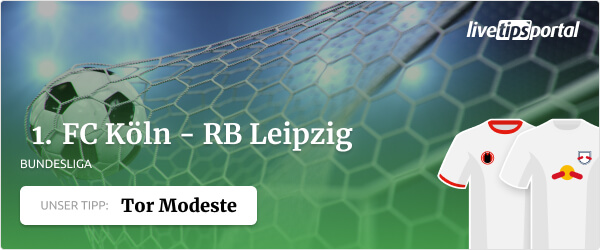 Köln - Leipzig Sportwetten Tipp in der Bundesliga Saison 2021/22