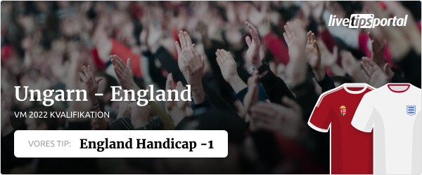 Ungarn vs England VM kvalifikation 2022 odds tip