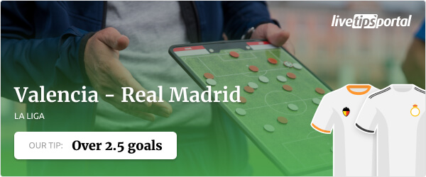Betting tip Valencia vs Real Madrid La Liga season 2021/22