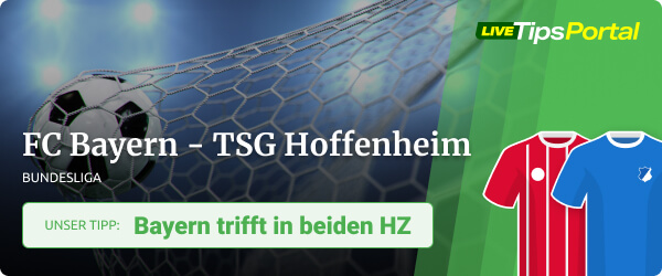 FC Bayern gegen TSG Hoffenheim Bundesliga Wett Tipp