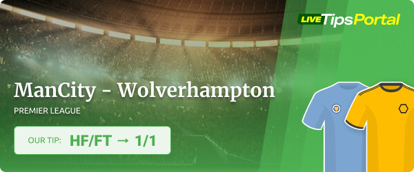 Betting tip Manchester City vs Wolverhampton Wanderers