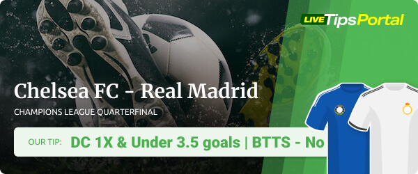 Betting tips Chelsea FC vs Real Madrid Champions League quarterfinal 2022