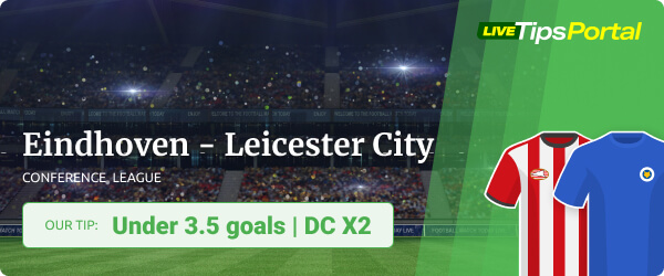 PSV Eindhoven vs Leicester City betting tips