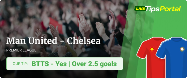Premier League 2021/22 betting tips Manchester United vs Chelsea FC
