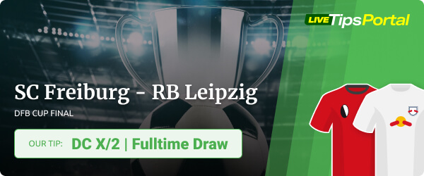 DFB Cup Final 2022 Freiburg vs Leipzig betting tips