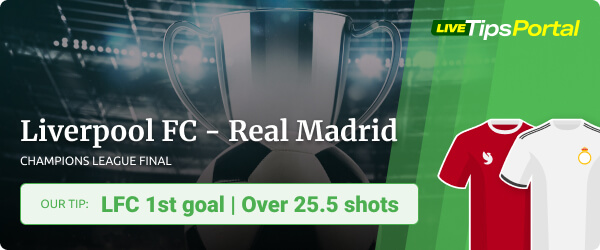 Betting predictions Champions League final 2022 Liverpool vs Real Madrid