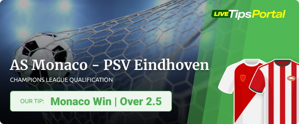 Champions League qualifier AS Monavo vs PSV Eindhoven betting tips