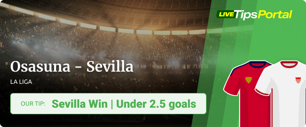 Osasuna vs Sevilla betting tips La Liga start 2022