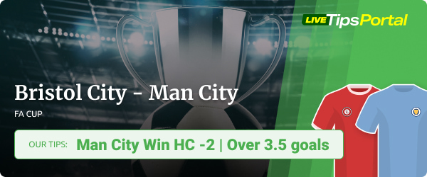FC Cup betting tips Bristol City vs Manchester City