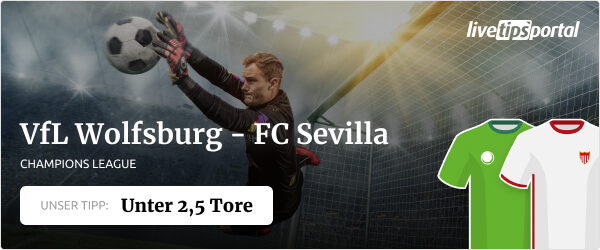 Wolfsburg vs. Sevilla Champions League Tipp