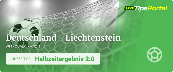 Wett Tipp Deutschland vs. Liechtenstein