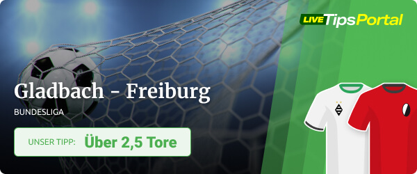 Sportwetten Tipp Gladbach gegen Freiburg Saison 2021/22