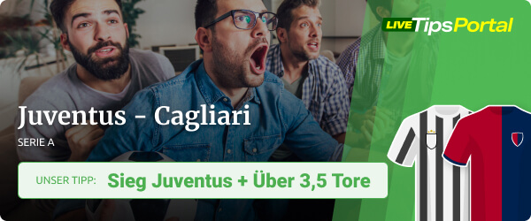 Wett Tipp Juventus - Cagliari Saison 2021/22