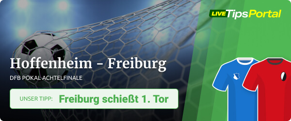 Hoffenheim - Freiburg DFB Pokal Wett Tipp