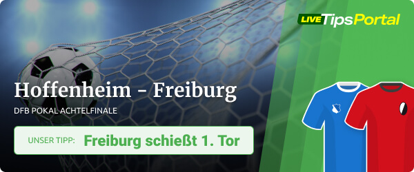 Hoffenheim - Freiburg DFB Pokal Wett Tipp
