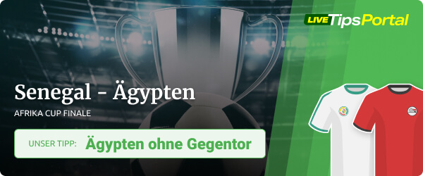 Tipp zum Afrika Cup 2022 Finale Senegal gegen Ägypten