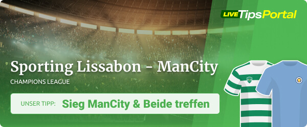 Sporting Lissabon vs. Manchester City Wett Tipp