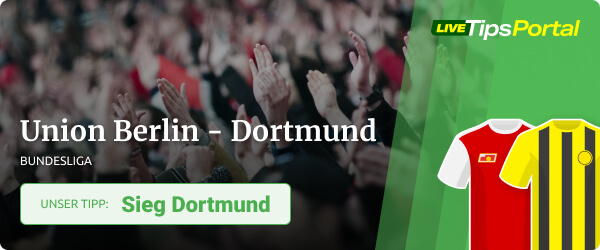 Unsere Vorschau und Quoten zu Union Berlin vs. Dortmund