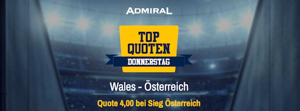 Admiral Top Quoten Donnerstag Wales gegen Österreich