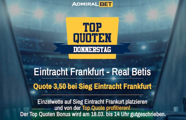 Top-Quoten Donnerstag bei Admiralbet zu Frankfurt - Betis