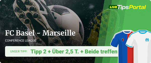 Sportwetten Tipp FC Basel gegen Olympique Marseille