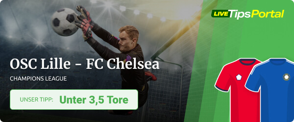 Wett Tipp OSC Lille gegen FC Chelsea im Champions League Achtelfinale 2021/22