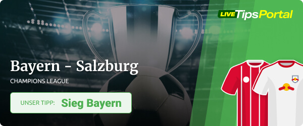 Unsere Vorschau und Tipp zu Bayern vs. Salzburg