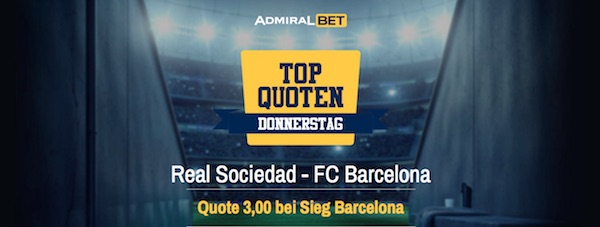Admiralbet Top Quoten Donnerstag Real Sociedad - Barcelona