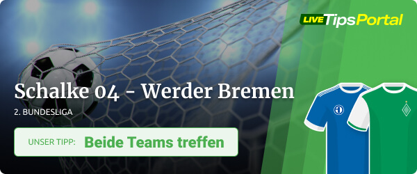 Schalke 04 vs. Werder Bremen Wett Tipp Saison 2021/22