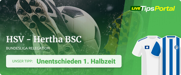 Wett Tipp HSV vs. Hertha in der Bundesliga Relegation 2022