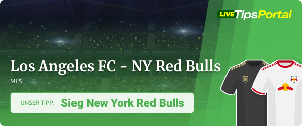 Los Angeles FC vs. New York Red Bulls Wett Tipp