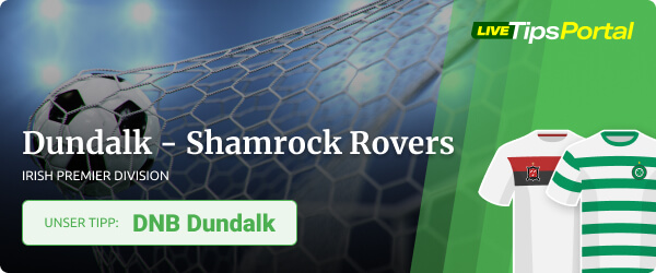 Unsere Prognose zu Dundalk vs. Shamrock Rovers