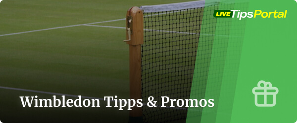Wimbledon 2022 Tipps & Promos
