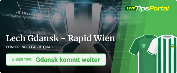 Wett Tipp zur Conference League Gdansk - Rapid Wien