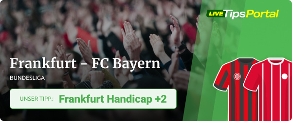 Wett Prognose zu Frankfurt vs. FC Bayern, Bundesliga Auftakt 2022/23