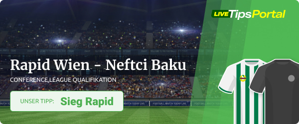 Wett Tipp zu Rapid Wien gegen Neftci Baku