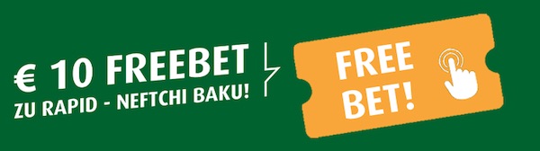 Tipp3 Freebet zu Rapid Wien - Neftci Baku