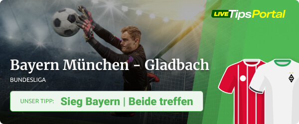 Bayern - Gladbach Bundesliga Wett Tipp von LTP