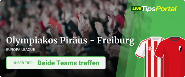 Olympiakos Piräus vs. Freiburg Wett Tipps