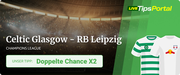 Celtic Glasgow vs. RB Leipzig Wett Tipp